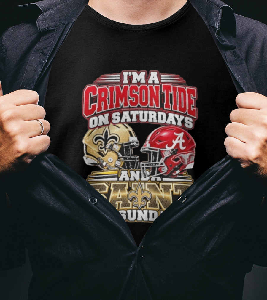 I'm A Crimson Tide On Saturdays And A Saint On Sundays Football Helmets T-Shirt