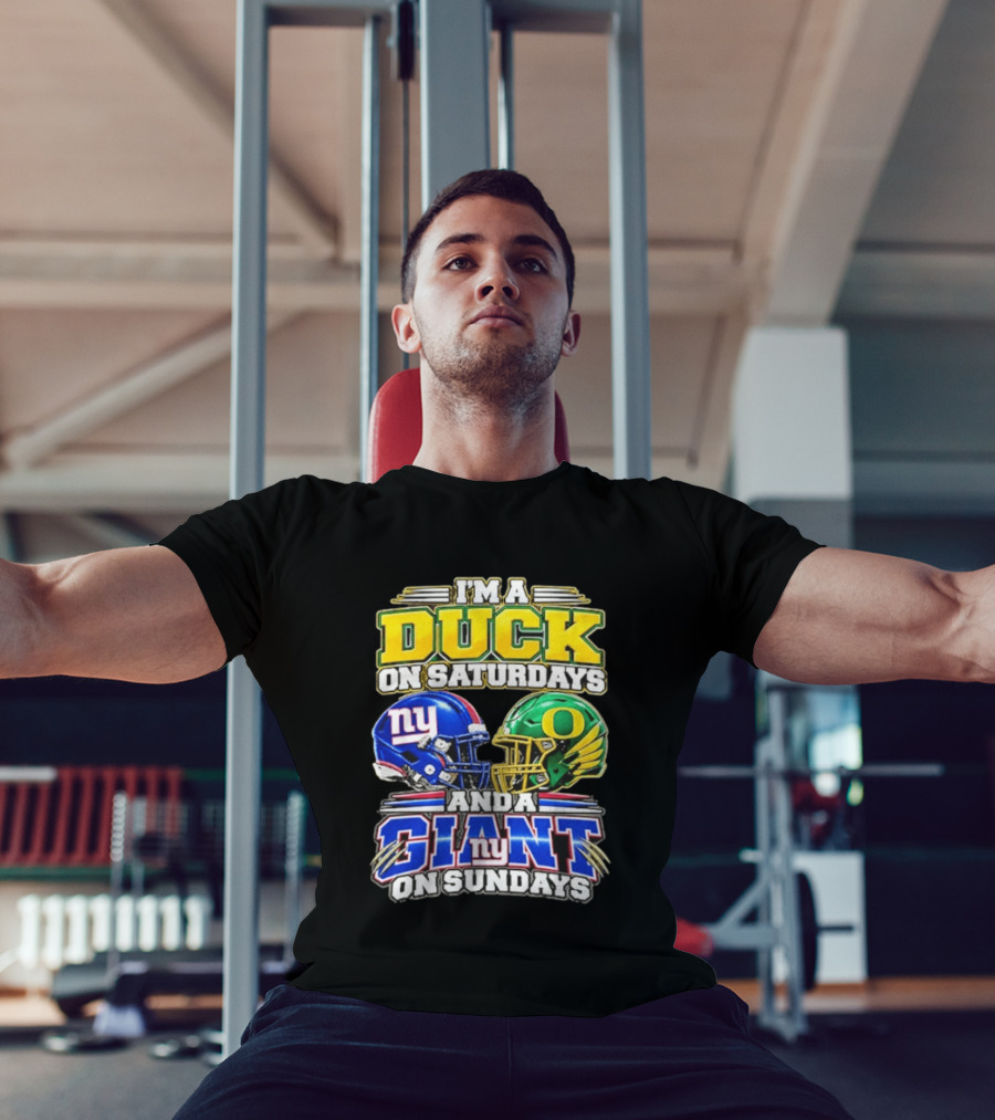 I'm A Duck On Saturdays Oregon Helmet And A Giant On Sundays NY Helmet T-Shirt