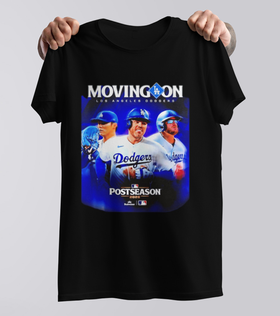 Moving On Los Angeles Dodgers Postseason 2026 MLB Fan T-Shirt