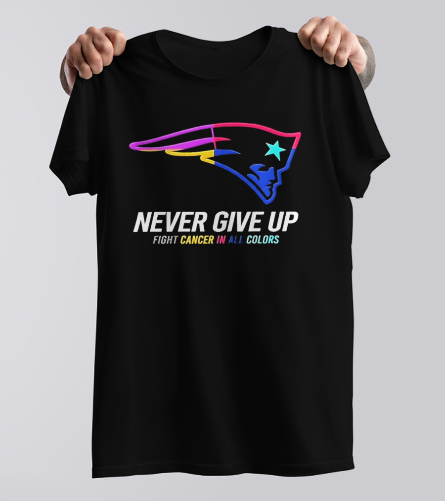 New England Patriots Never Give Up Fight Cancer In All T-Shirt