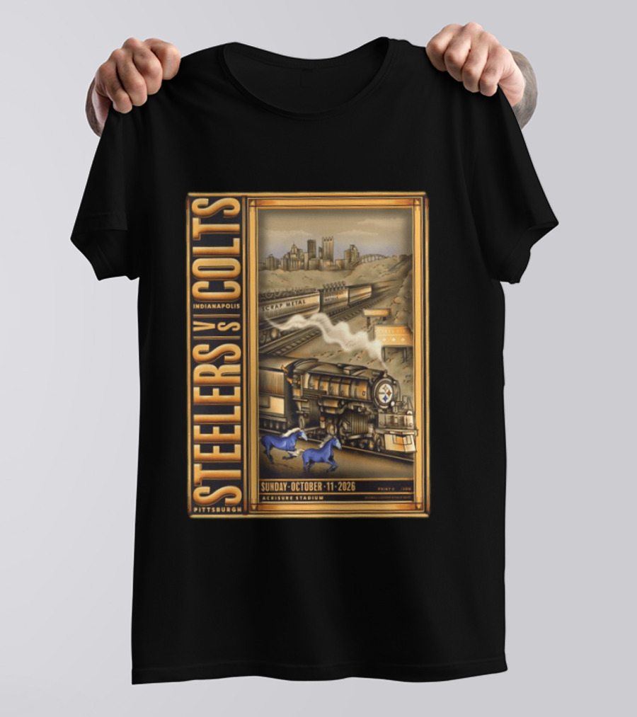 Pittsburgh Steelers Vs Indianapolis Colts Sunday October 11 2026 Acrisure Stadium Cityscape With Train And Blue Horses T-Shirt