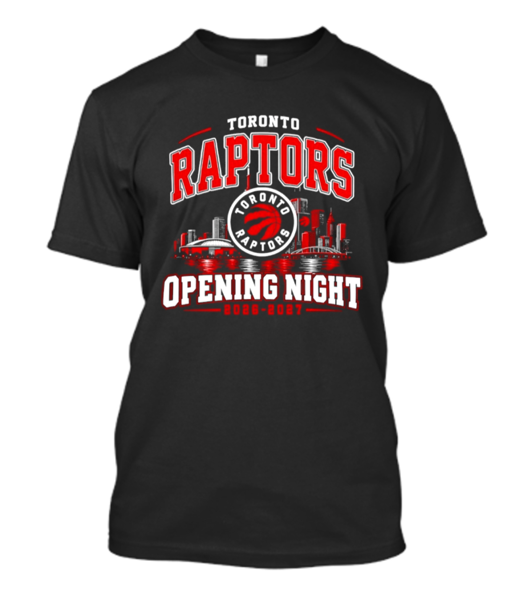 Toronto Raptors Opening Night 2026 2027 City Skyline T-Shirt
