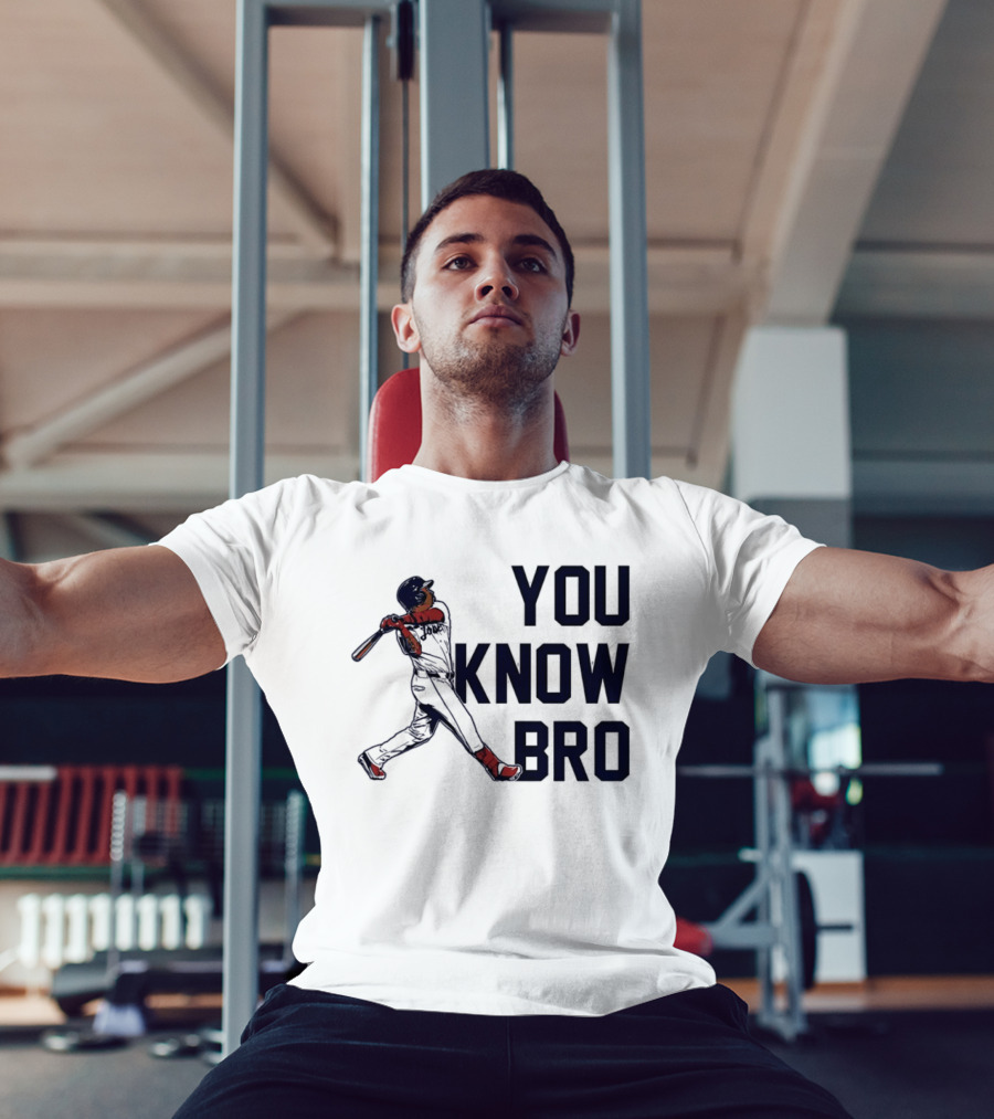 You Know Bro Baseball Swing Home Run ALDS 2026 T-Shirt