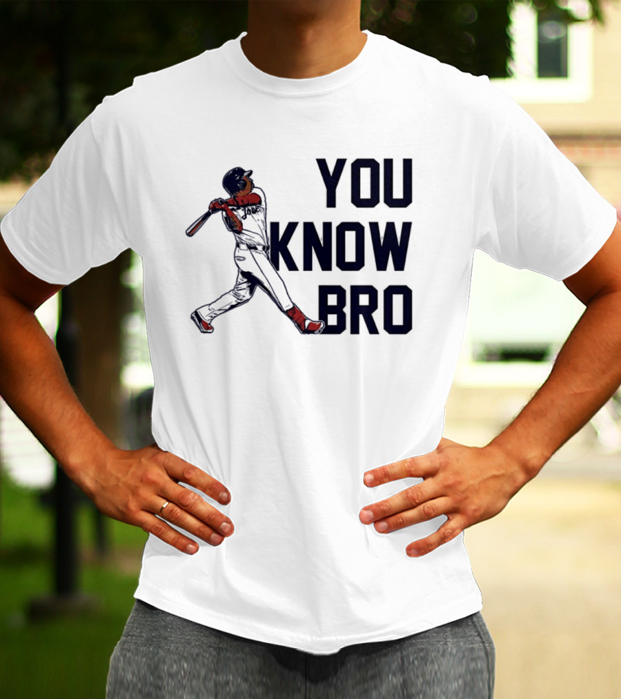 You Know Bro Baseball Swing Home Run ALDS 2026 T-Shirt