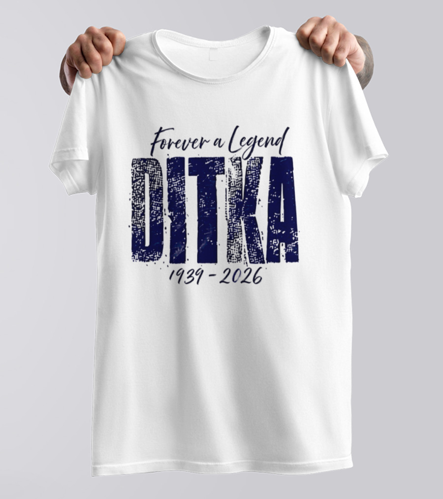 Mike Ditka Chicago Bears Forever A Legend 1939 2026 T-Shirt