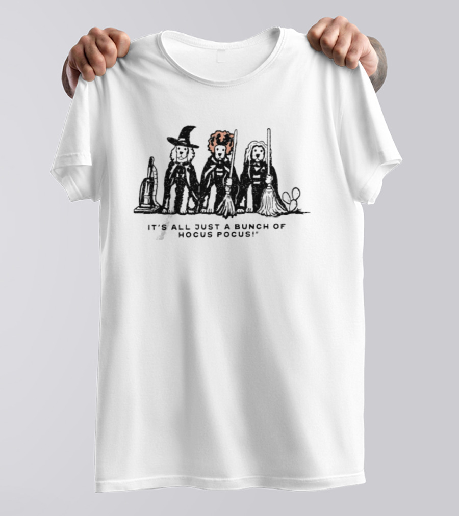 Three Dog 2026 Halloween It's All Just A Bunch Of Hocus Pocus Witches With Brooms T-Shirt