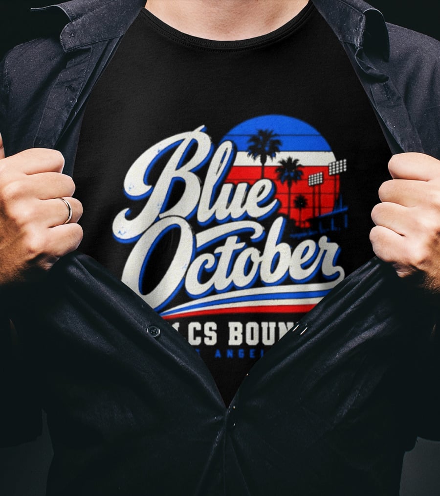 Blue October NLCS Bound Los Angeles Dodgers 2026 T-Shirt