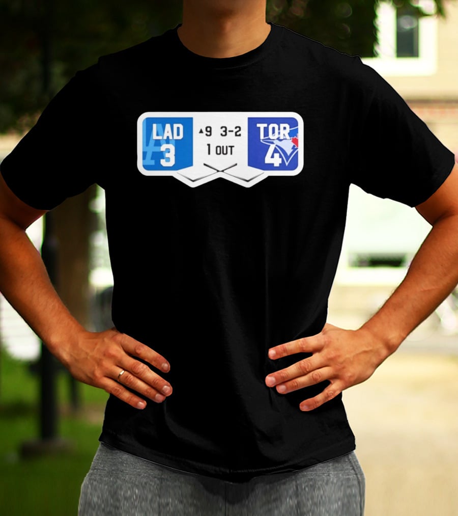 Los Angeles Dodgers 3 Toronto Blue Jays 4 Baseball Game Scoreboard Ninth Inning Three Two One Out T-Shirt