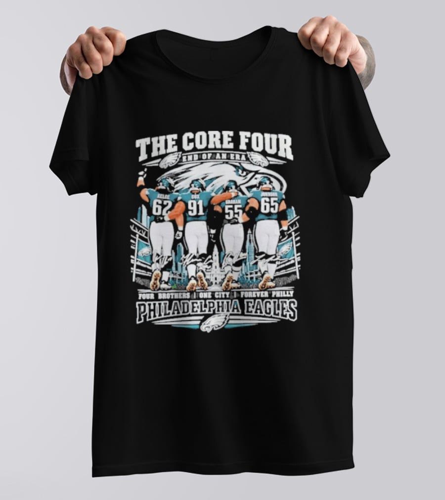 The Core Four End Of An Era Forever Philly Philadelphia Eagles Four Brothers One City Signatures T-Shirt