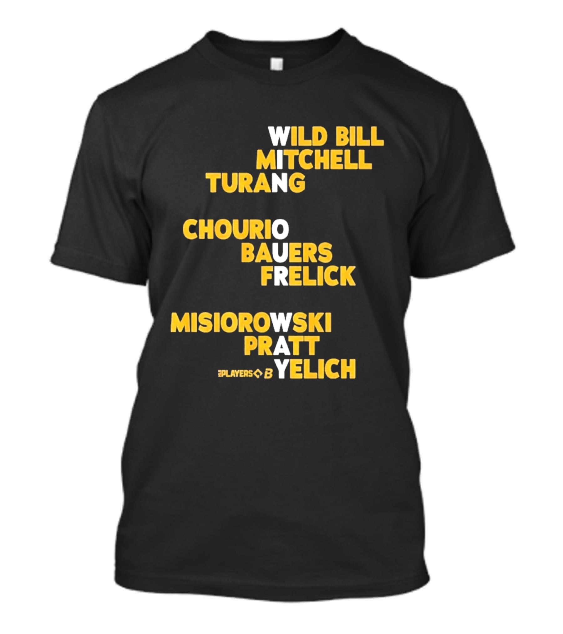 Milwaukee Wild Bill Mitchell Turang Chourio Bauers Frelick Misiorowski Pratt Yelich Players T-Shirt
