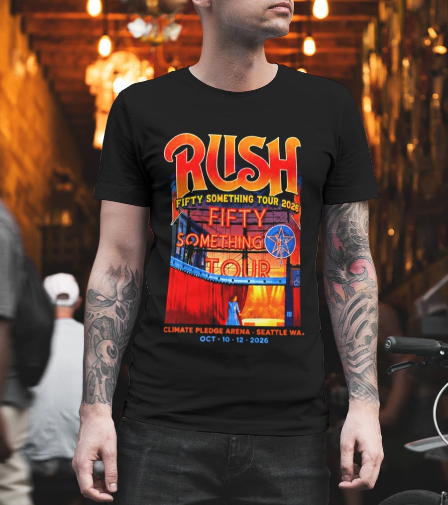 Rush Fifty Something Tour 2026 Climate Pledge Arena Seattle October 10 12 2026 T-Shirt