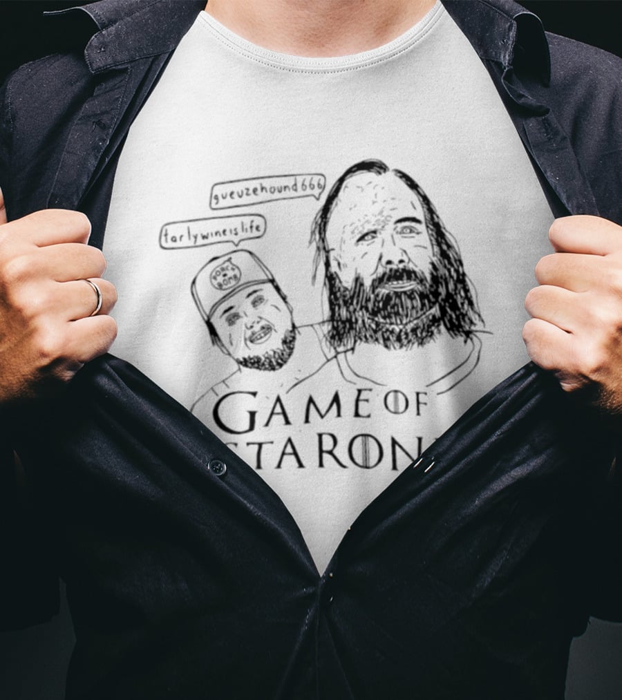 Game Of Instarones Tarlywineislife Gueuzehound666 Iconic Characters And References T-Shirt