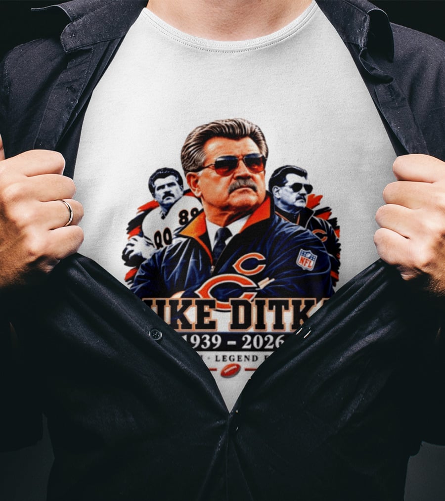 Mike Ditka Chicago Bears Da Coach Legend Forever 1939 2026 NFL T-Shirt
