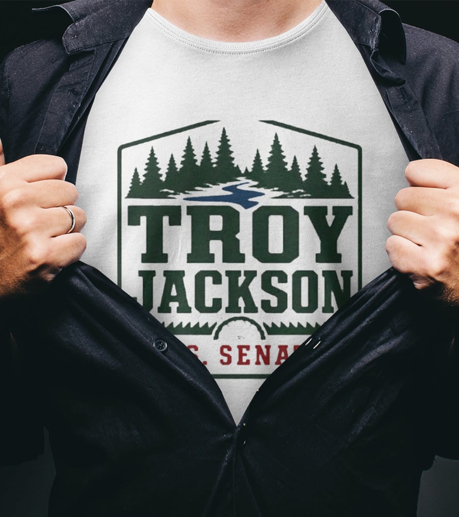 Troy Jackson U.S. Senate 2026 Campaign Support With Pine Trees And River T-Shirt