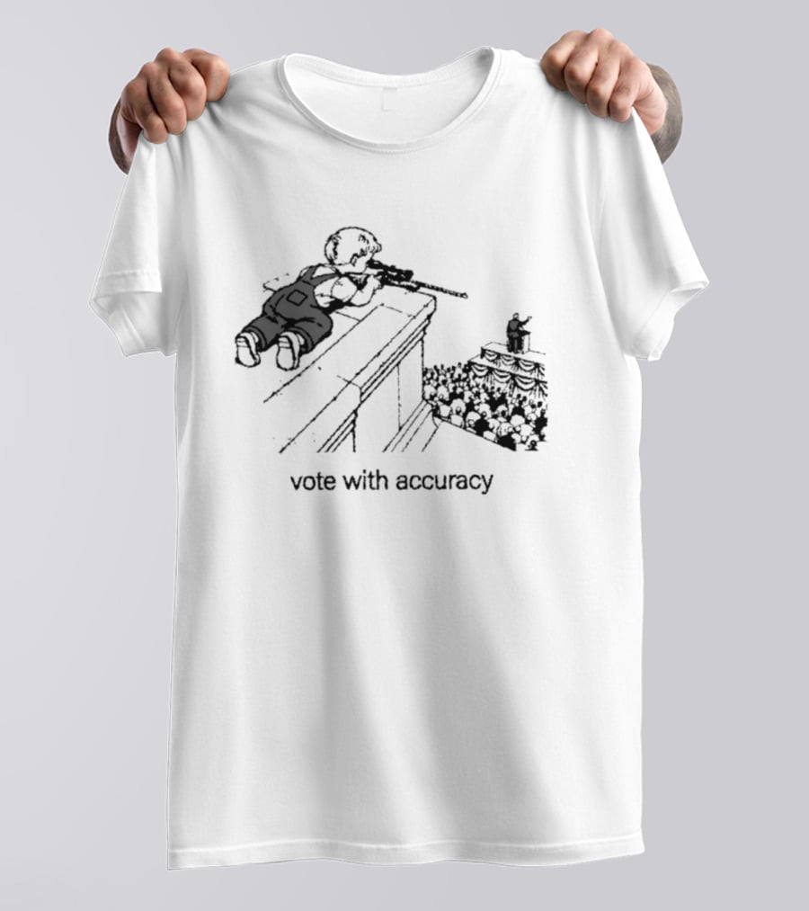 Vote With Accuracy Political Satire Sniper Observation T-Shirt