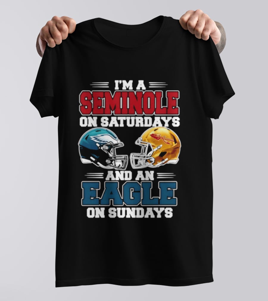I'm A Seminole On Saturdays And An Eagle On Sundays Football Rivalry Fan Gear T-Shirt