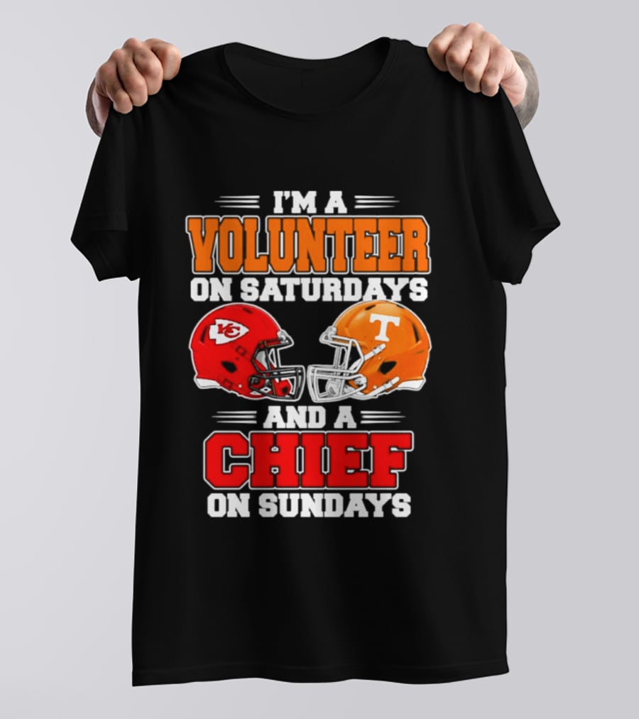 I'm A Volunteer On Saturdays And A Chief On Sundays 2026 Kansas City Chiefs Tennessee Volunteers Football Helmets T-Shirt