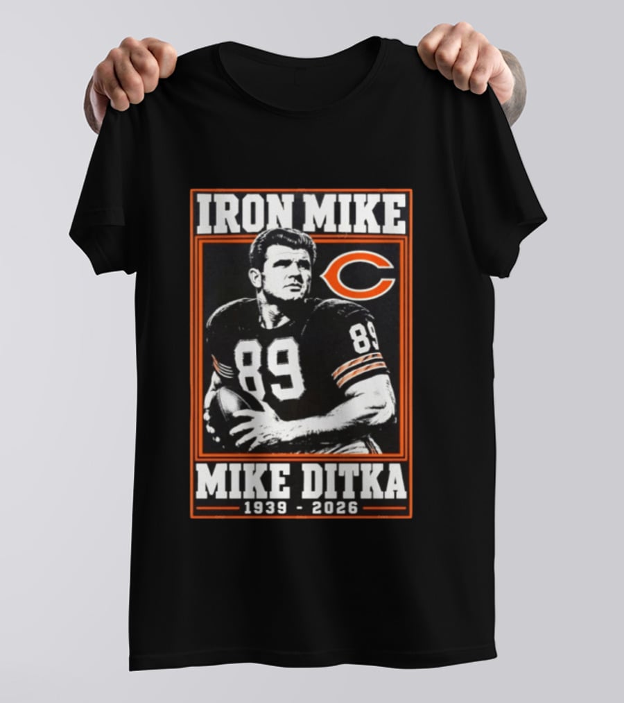 Iron Mike Ditka 89 Chicago Bears NFL Legend 1939 2026 T-Shirt