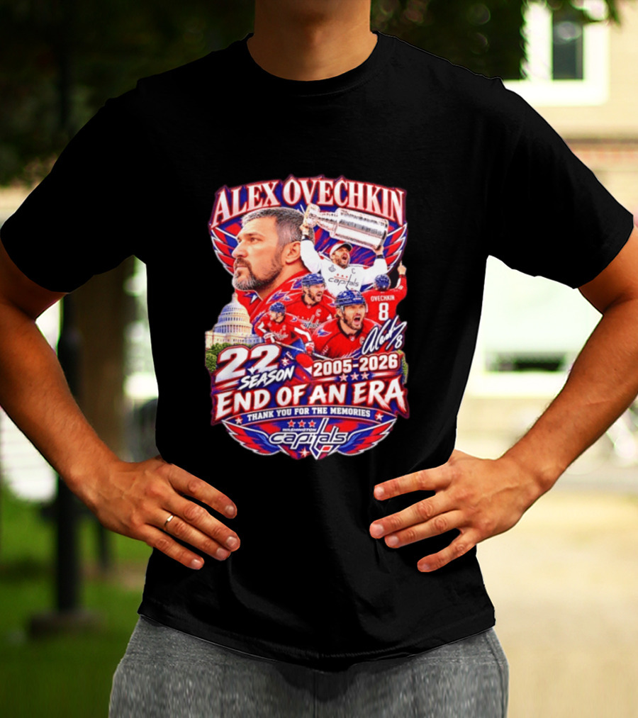 Alex Ovechkin Washington Capitals End Of An Era 22 Seasons 2005 2026 Thank You For The Memories T-Shirt
