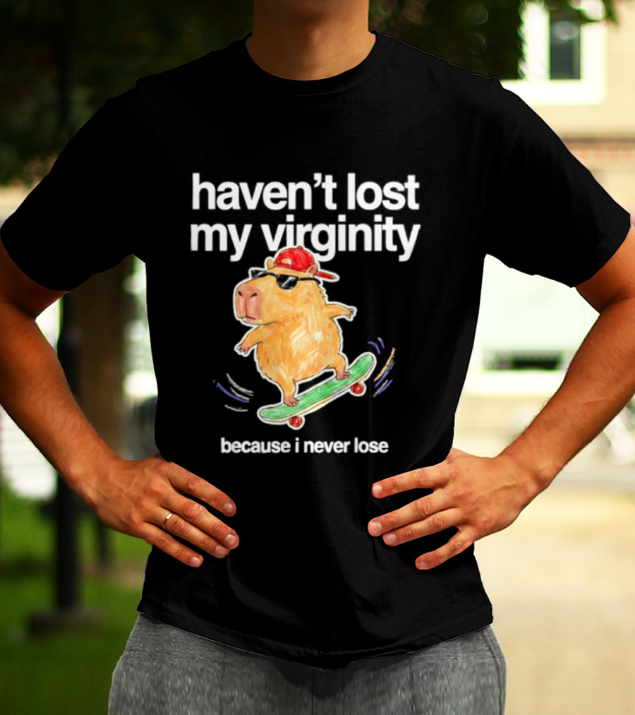 Capybara Haven't Lost My Virginity Because I Never Lose Skater Hat T-Shirt