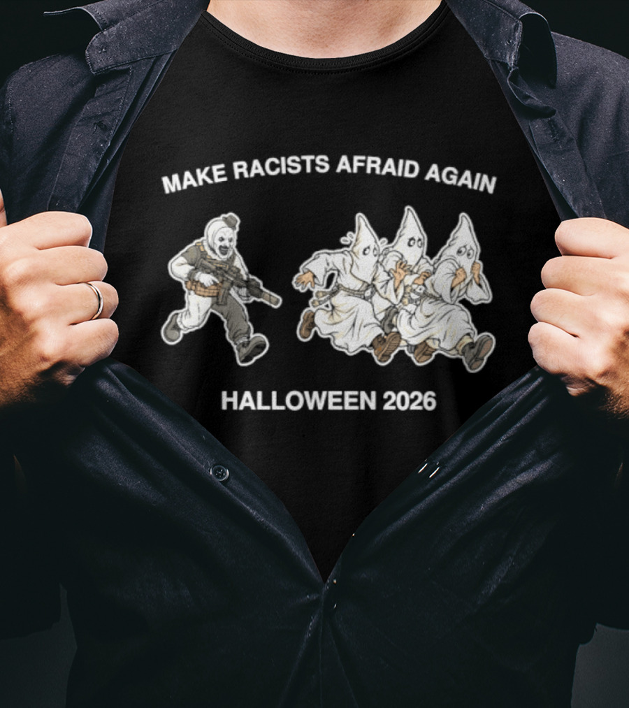 Make Racists Afraid Again Halloween 2026 Clown T-Shirt