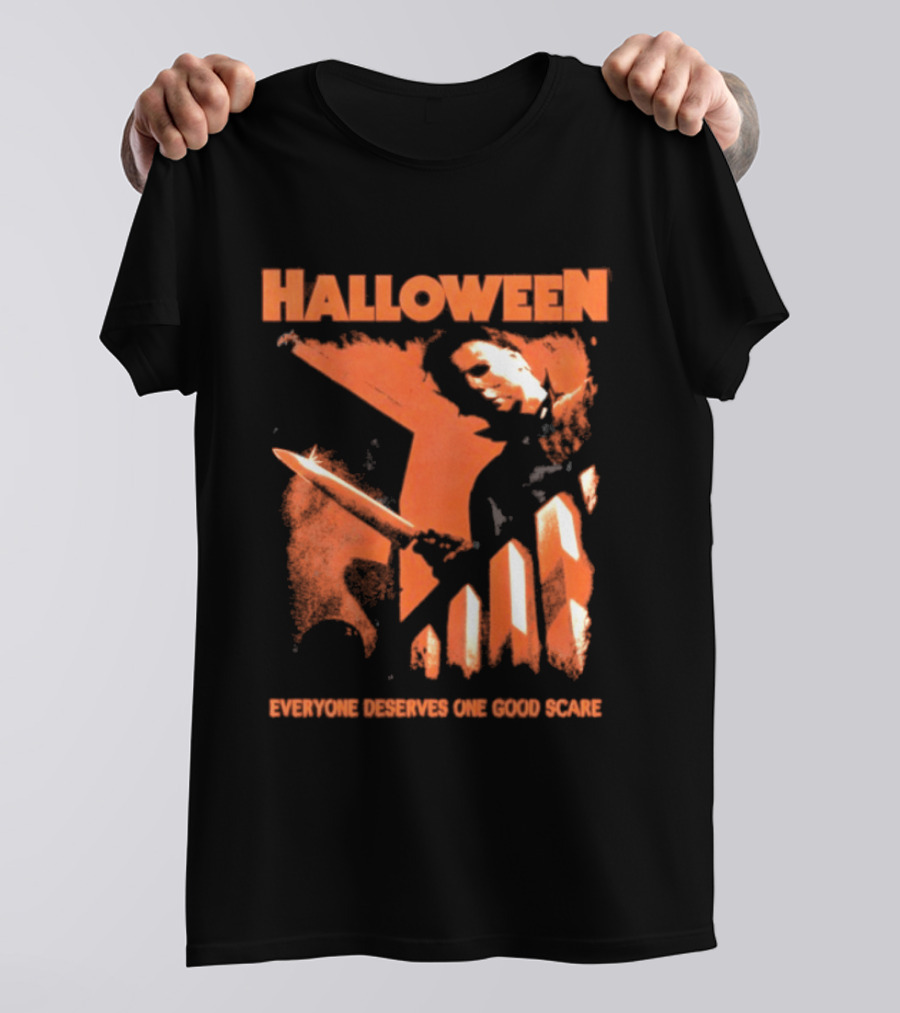 Halloween Michael Myers Everyone Deserves One Good Scare T-Shirt