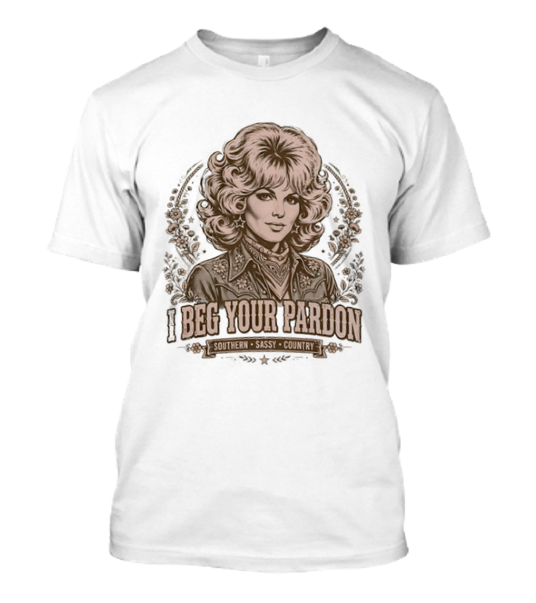 Dolly Parton Beg Your Pardon Southern Sassy Country T-Shirt
