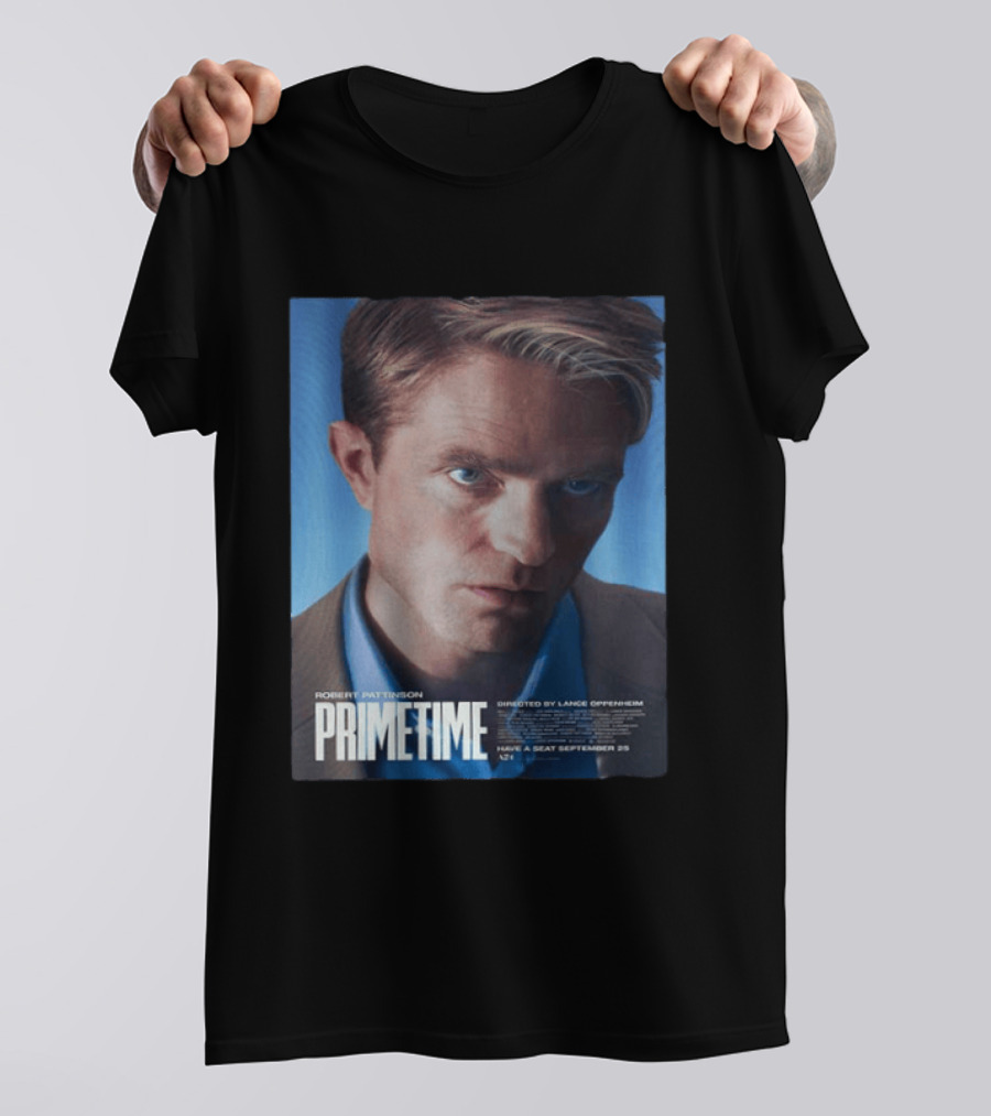 Robert Pattinson Prime Time Movie Directed By Lance Oppenheim September 25 T-Shirt
