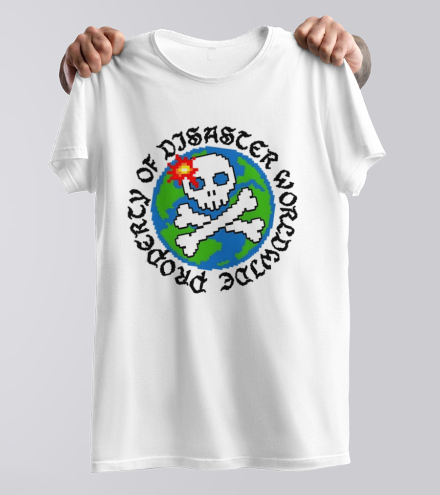 Skull And Crossbones Earth Property Of Disaster Worldwide T-Shirt