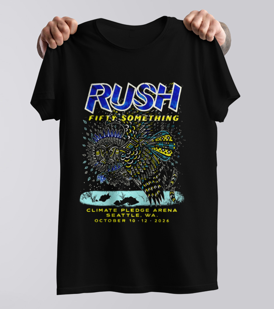 Rush Fifty Something Live At Climate Pledge Arena Seattle WA October 10 12 2026 Owl T-Shirt
