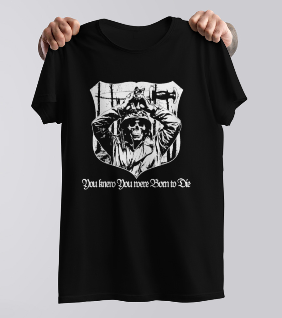 Skeleton With Cat You Knew You Were Born To Die Shield T-Shirt