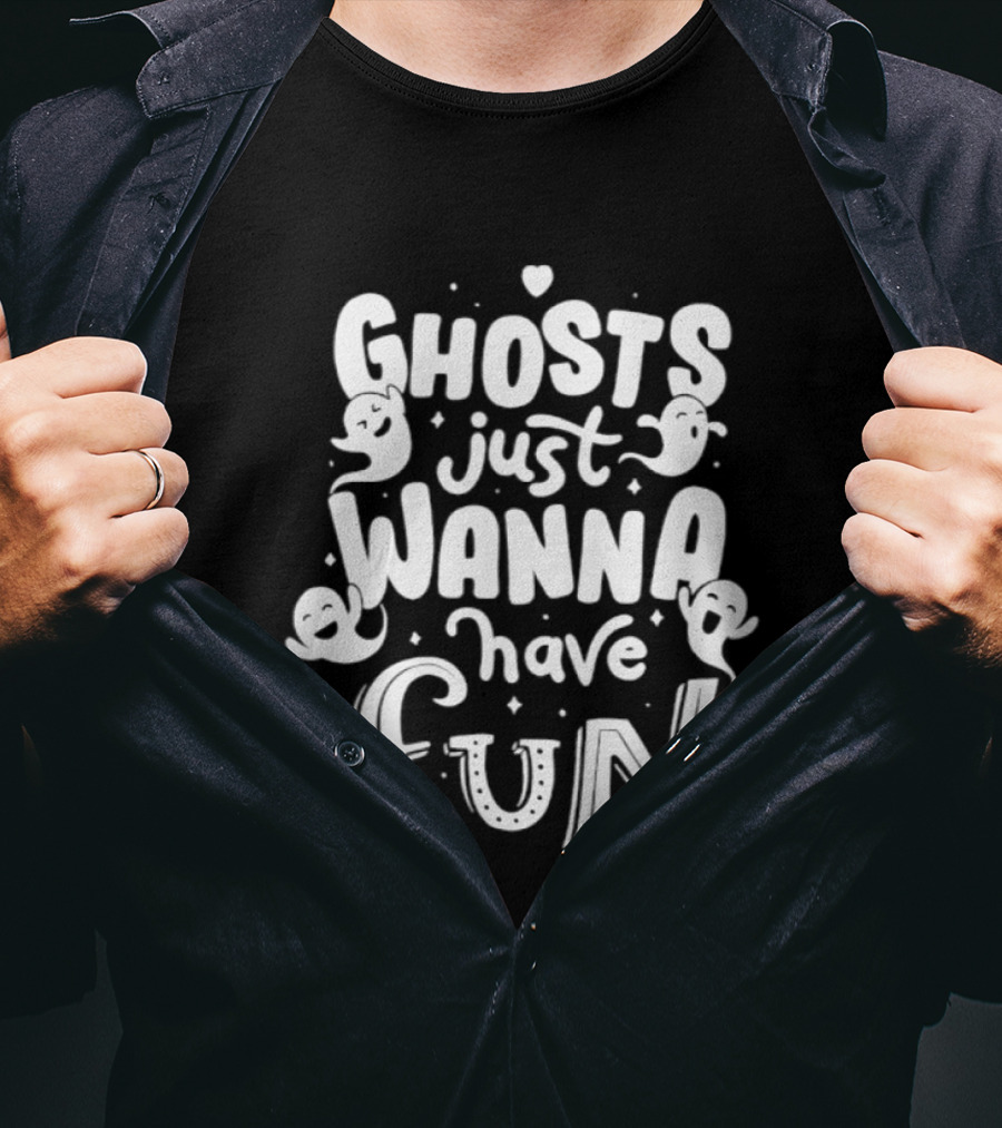 Ghosts Just Wanna Have Fun Halloween 2026 T-Shirt