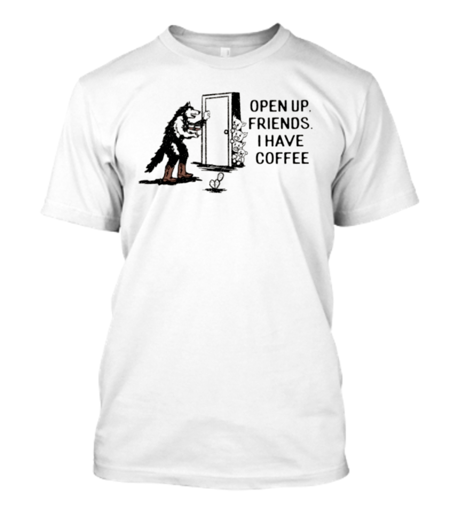 Open Up Friends I Have Coffee Wolf Door Scene T-Shirt