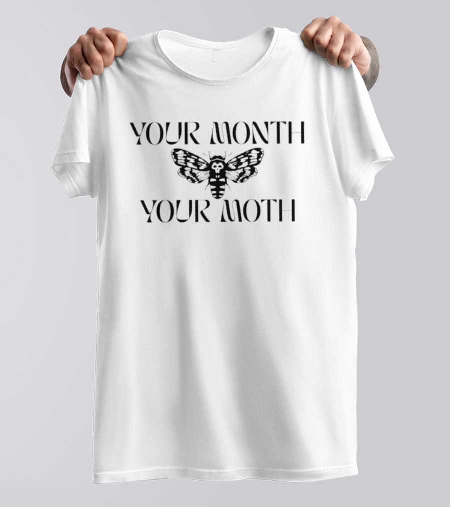 Your Month Your Moth Gothic Occult Insect Image T-Shirt