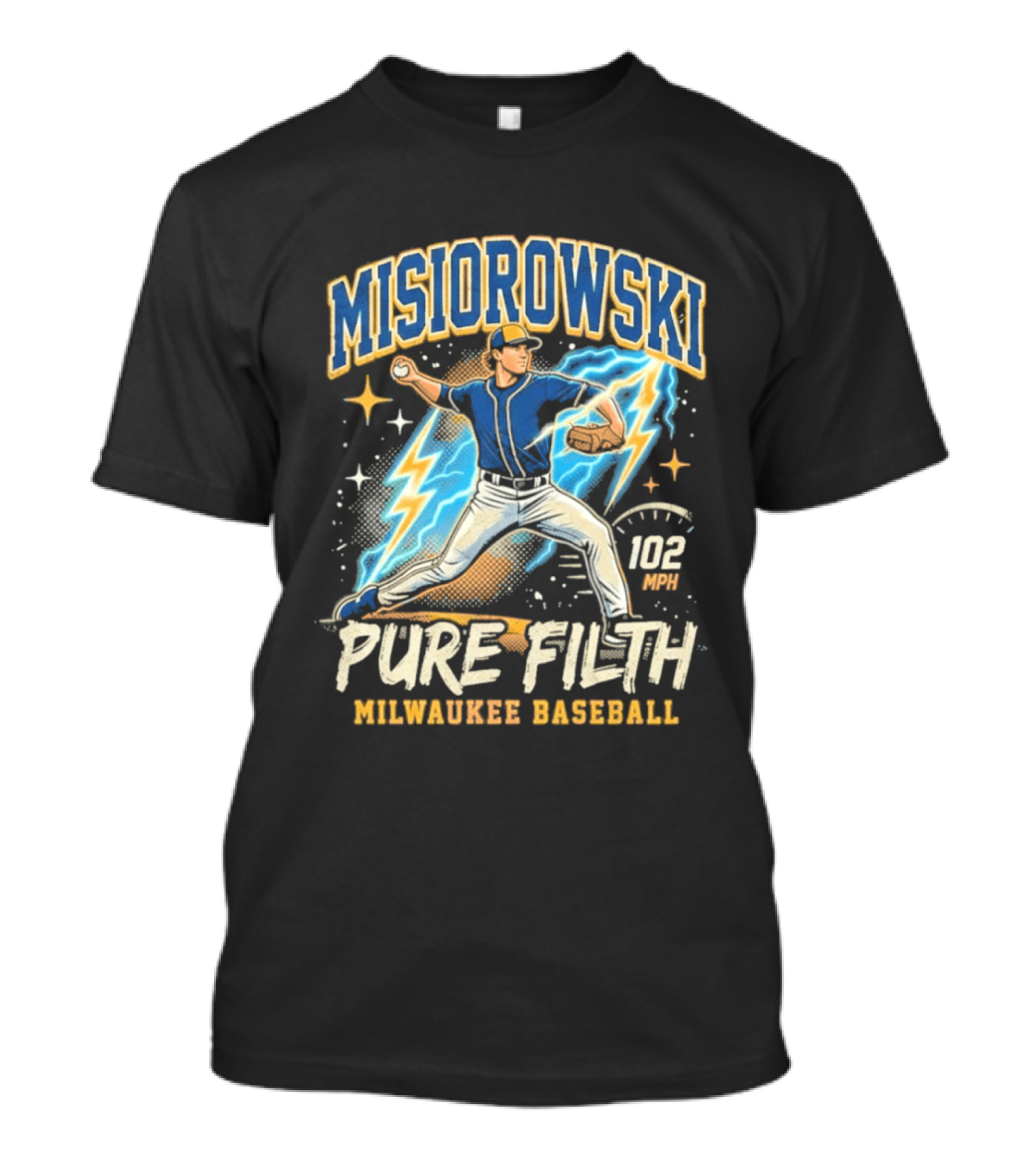 Misiorowski Pure Filth 102 MPH Milwaukee Baseball T-Shirt