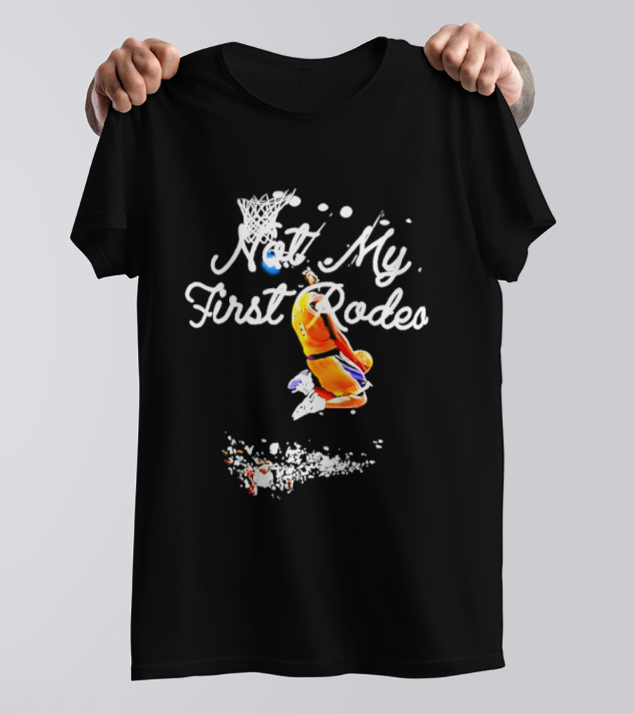 Kobe Bryant Los Angeles Lakers Not My First Rodeo Basketball Dunk T-Shirt