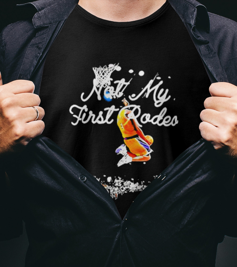 Kobe Bryant Los Angeles Lakers Not My First Rodeo Basketball Dunk T-Shirt