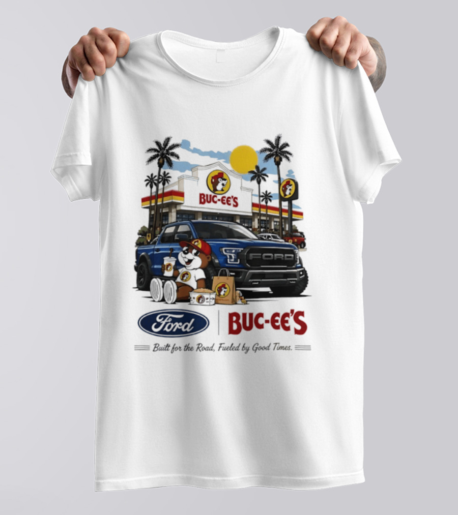 Ford Buc Ee's Built For The Road Fueled By Good Times Adventure T-Shirt