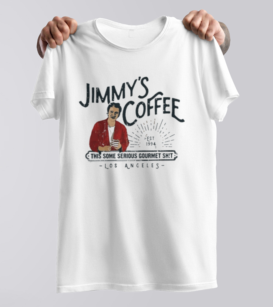 Jimmy's Coffee Est 1994 Serious Gourmet Los Angeles T-Shirt