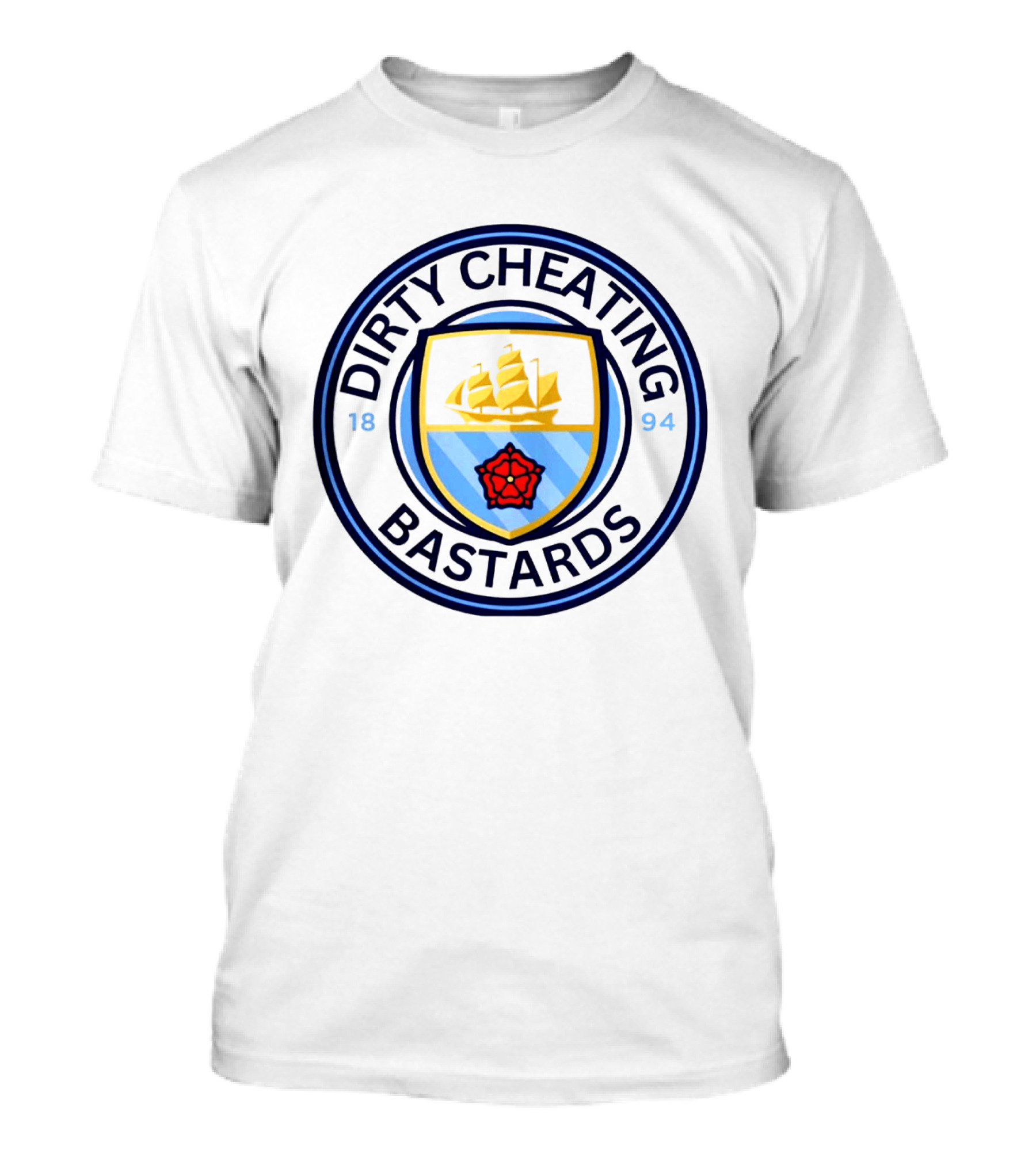 Mancheater City Dirty Cheating Bastards Parody Logo 1894 T-Shirt