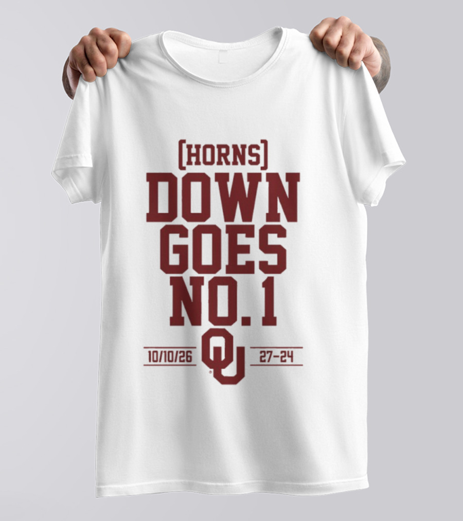 Horns Down Goes No. 1 OU 10/10/26 27 24 T-Shirt