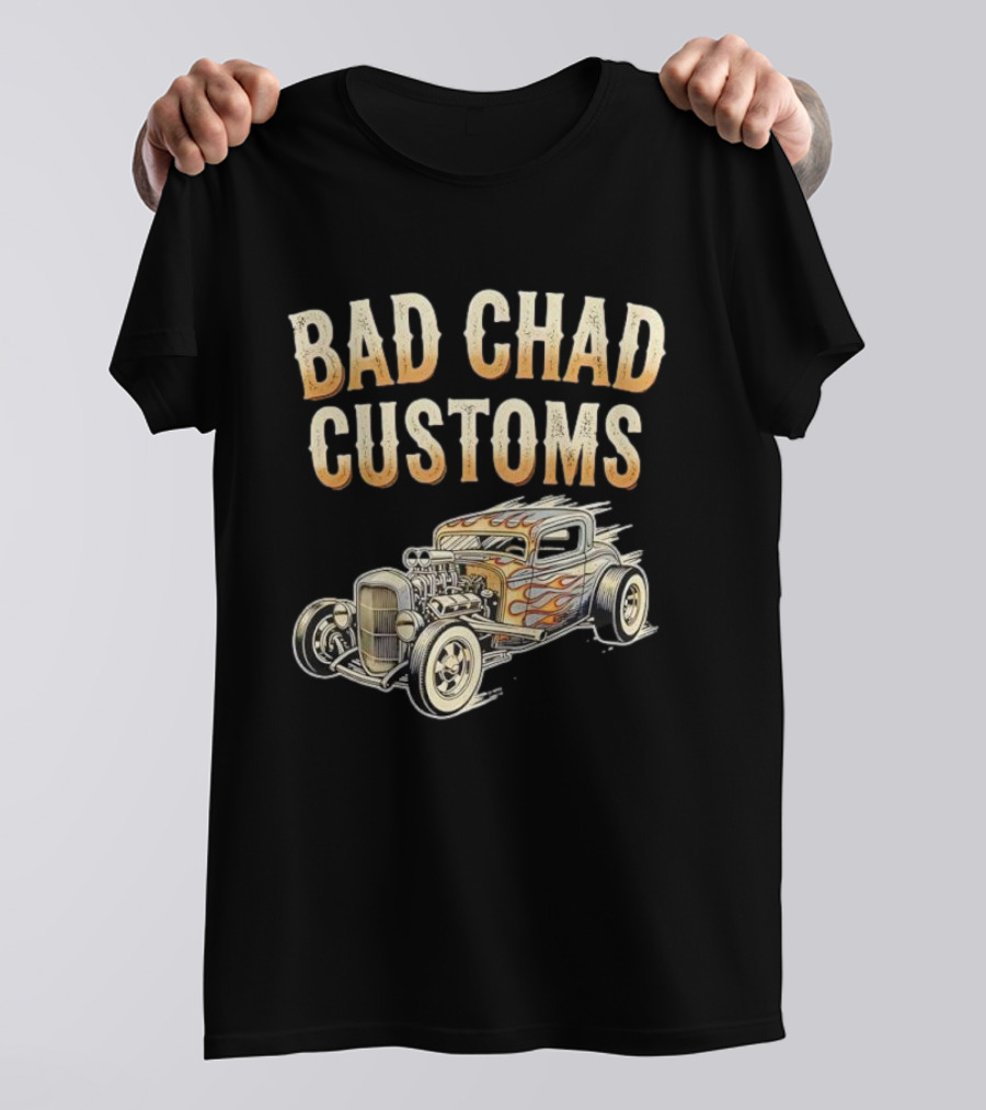 Bad Chad Customs Hot Rod Flames Vintage Car T-Shirt