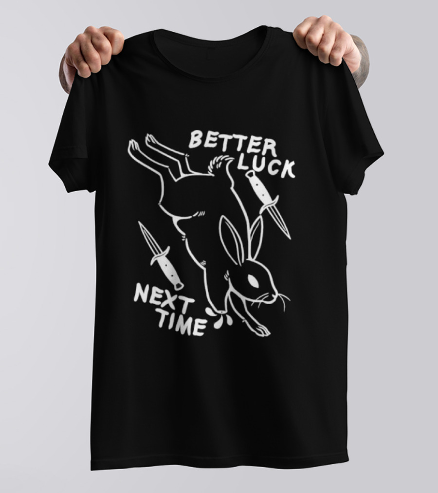 Better Luck Next Time Rabbit With Knives T-Shirt