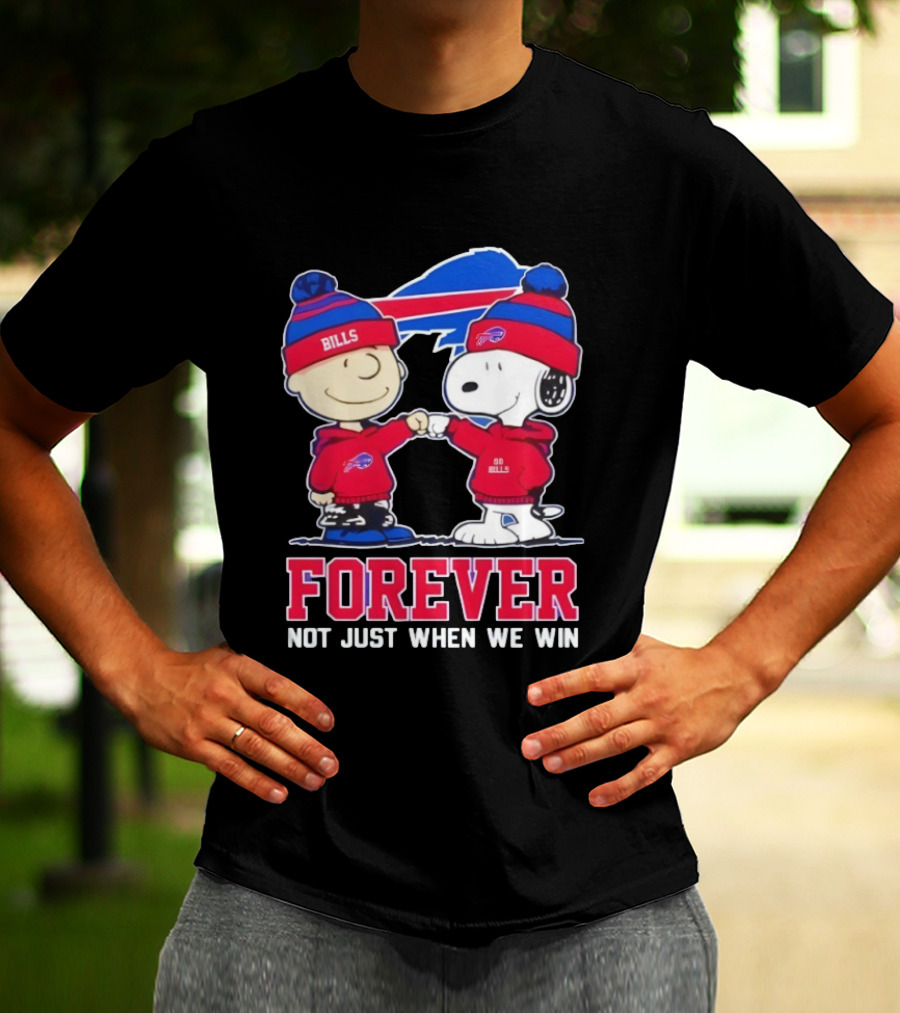 Buffalo Bills Charlie Brown Snoopy Forever Not Just When We Win T-Shirt