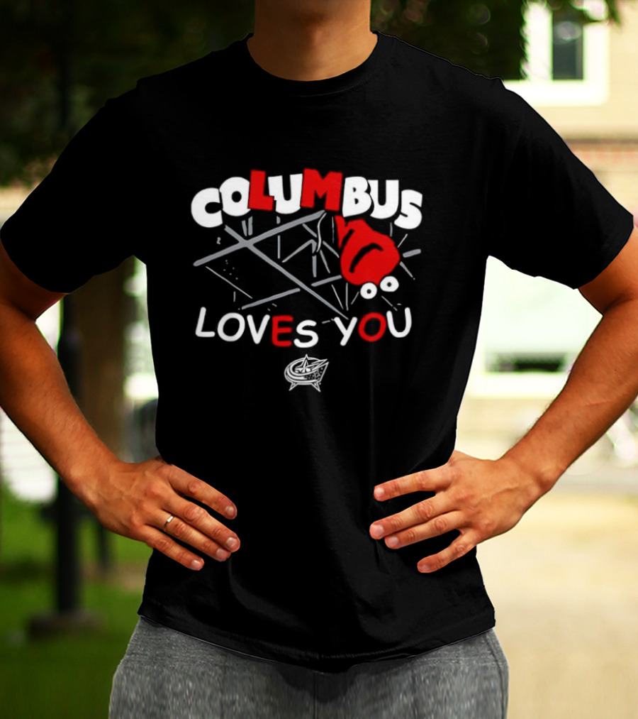 Columbus Blue Jackets Columbus Loves You Hockey Team Fan Gear T-Shirt