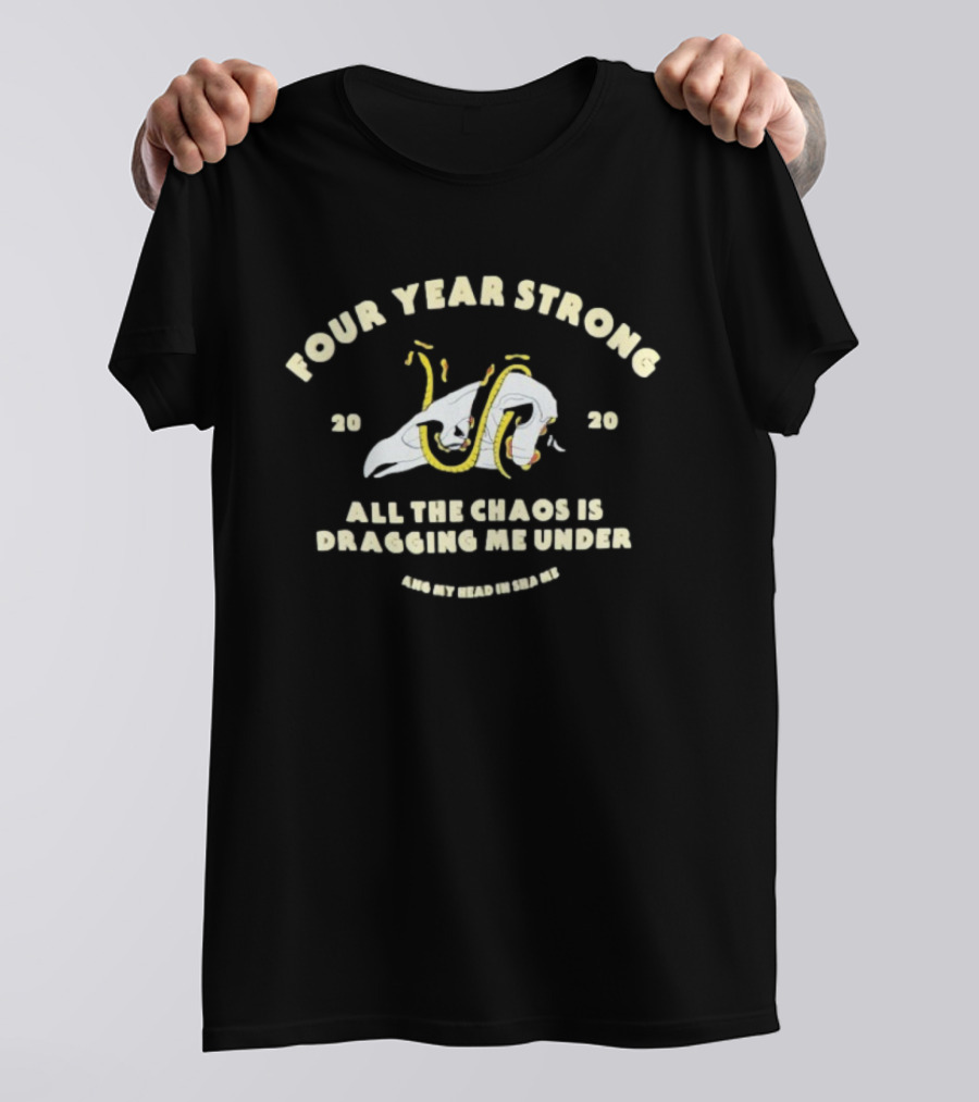 Four Year Strong 2020 Snake All The Chaos Is Dragging Me Under Hang My Head In Shame T-Shirt