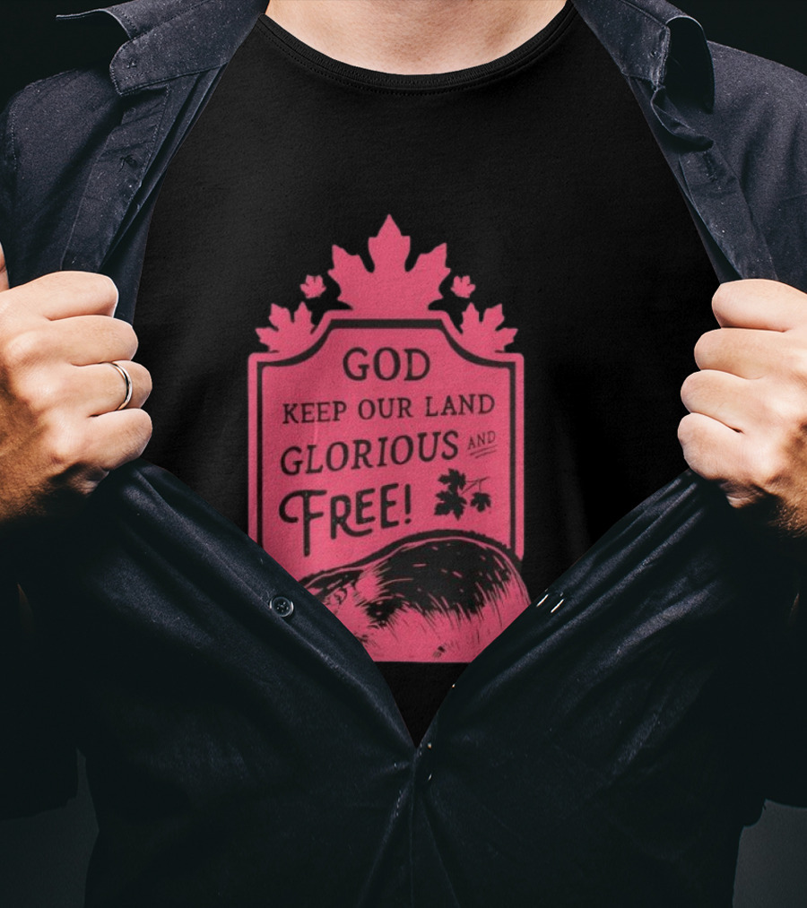 God Keep Our Land Glorious And Free Beaver Maple Leaf T-Shirt