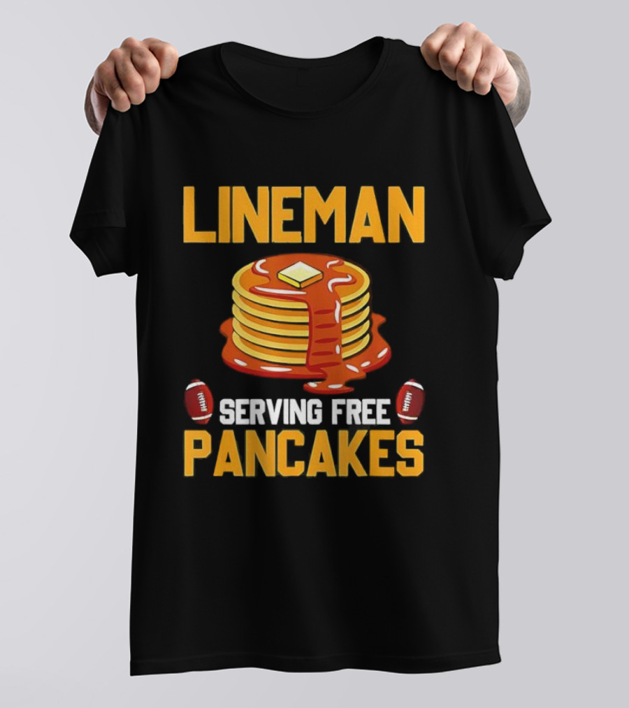 Lineman Serving Free Pancakes Football Stack With Butter And Syrup T-Shirt