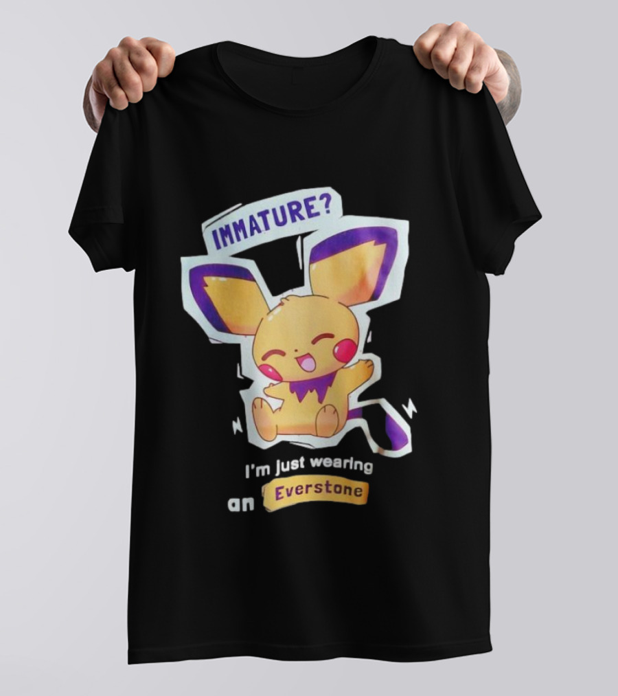 Immature I'm Just Wearing An Everstone Pokémon Character T-Shirt