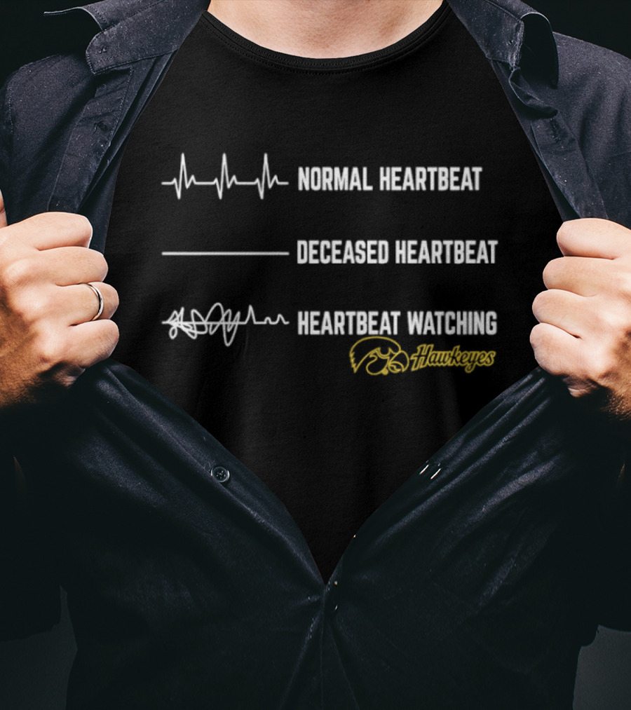 Normal Heartbeat Deceased Heartbeat Heartbeat Ing Iowa Hawkeyes T-Shirt